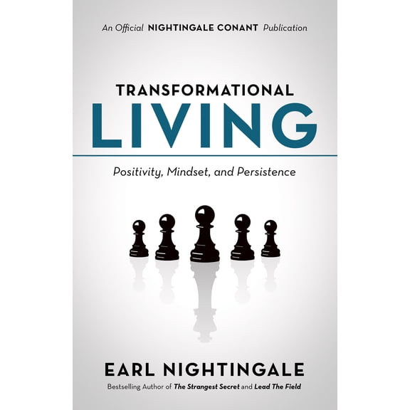 An Official Nightingale Conant Publication: Transformational Living : Positivity, Mindset and Persistence (Paperback)
