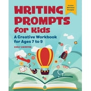 Writing Prompts for Kids : A Creative Workbook for Ages 7 to 9 (Paperback)