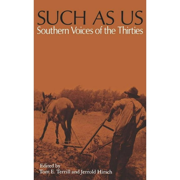 Such As Us: Southern Voices of the Thirties, (Paperback)