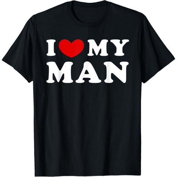 I Love My Man Heart Graphic T-Shirt Retro Romantic Black Cotton Tee for Women Men Unisex Couple Gift Anniversary Valentine's Day Cute Funny Top