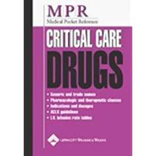Medical Pocket Reference: Medical Pocket Reference: Critical Care Drugs (Paperback)