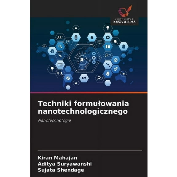 Techniki formulowania nanotechnologicznego, (Paperback)