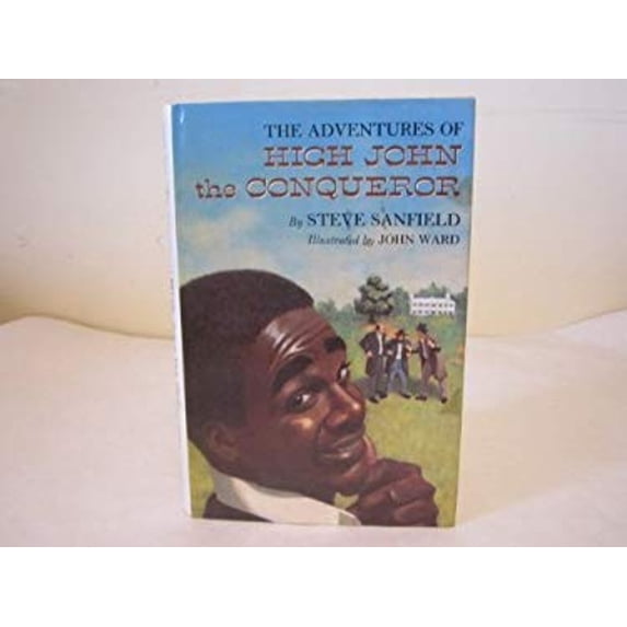 Pre-Owned The Adventures of High John the Conqueror (Hardcover) 0531058077 9780531058077