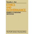 thumbnail image 1 of Ethics and Governance: Business as Mediating Institution (The Ruffin Series in Business Ethics), 1 of 1