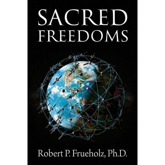 Sacred Freedoms, (Paperback)