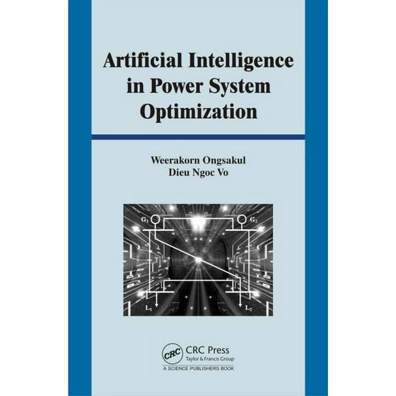Artificial Intelligence in Power System Optimization, (Hardcover)