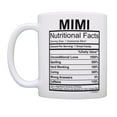 thumbnail image 2 of ThisWear Mimi Coffee Mug Mimi Nutritional Facts Mimi Birthday Gifts Mimi 11 ounce Coffee Mug, 2 of 4