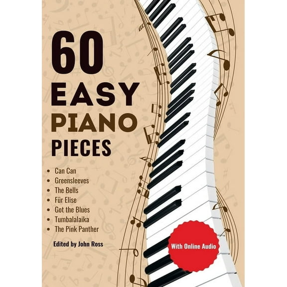 60 Easy Piano Pieces: For beginners, kids and adults, (Paperback)