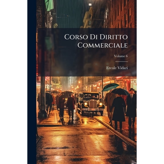 Corso Di Diritto Commerciale; Volume 6 (Paperback)