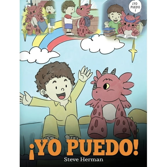 My Dragon Books EspaÃ±ol Â¡Yo Puedo!: (I Got This!) Una linda historia para dar confianza a los niÃ±os en el manejo de situaciones difÃ­ciles., Book 8, (Hardcover)