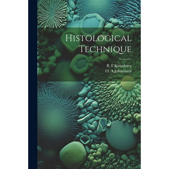Histological Technique, (Paperback)