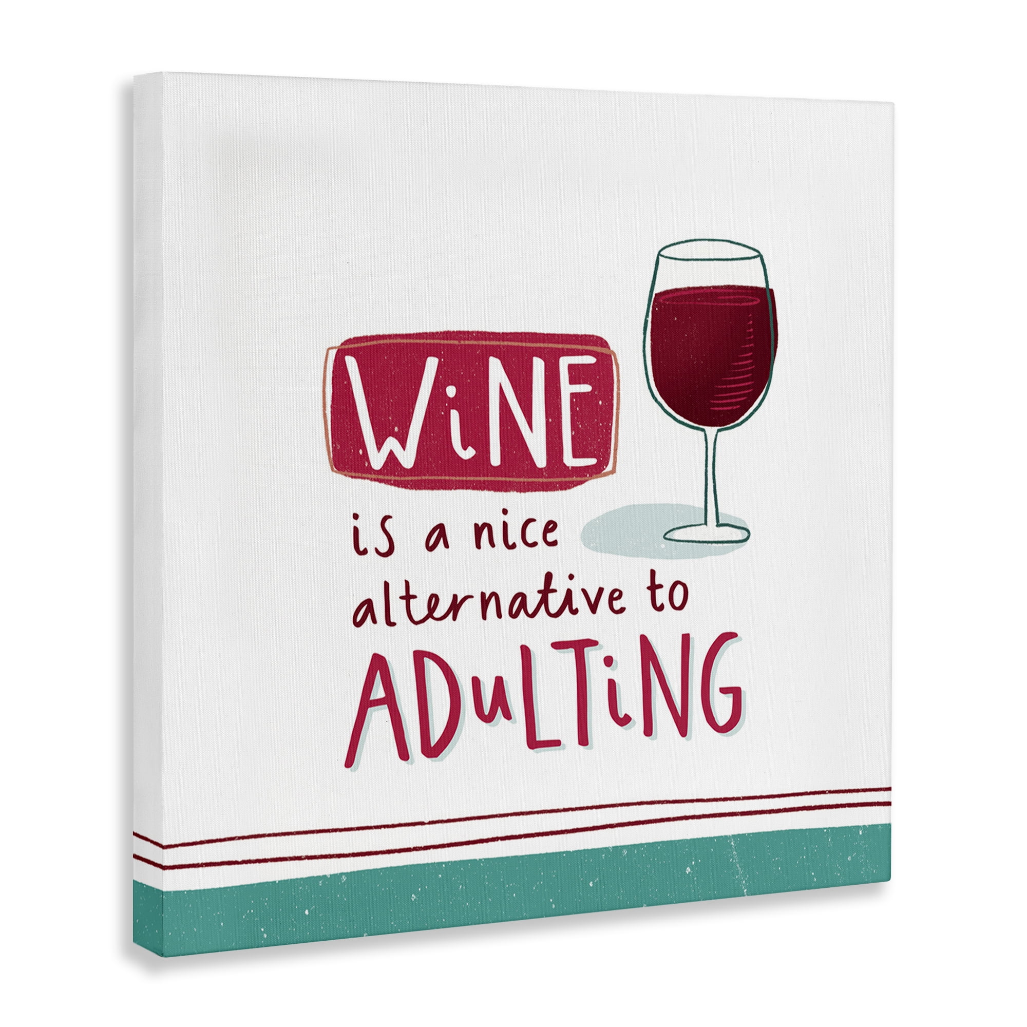 Stupell Industries Funny Wine Phrase Food & Beverage Painting Wrapped Canvas Art Print Wall Art, 24 x 24