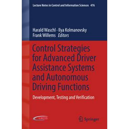 Control Strategies for Advanced Driver Assistance Systems and Autonomous Driving Functions -