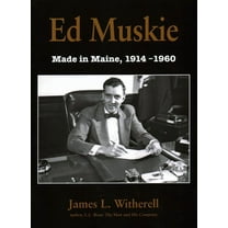 Ed Muskie : Made in Maine (Hardcover)