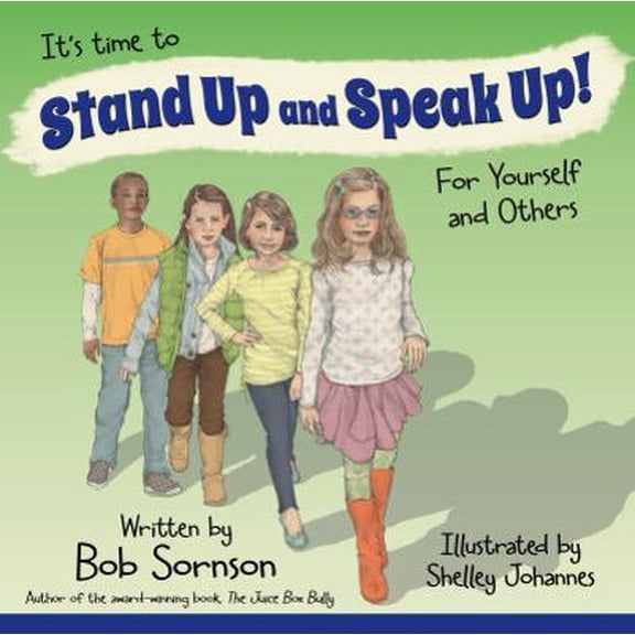 Pre-Owned It's Time to Stand Up and Speak Up! for Yourself and Others (Paperback) 1938326156 9781938326158