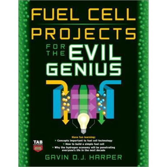 Pre-Owned Fuel Cell Projects for the Evil Genius (Paperback) 0071496599 9780071496599