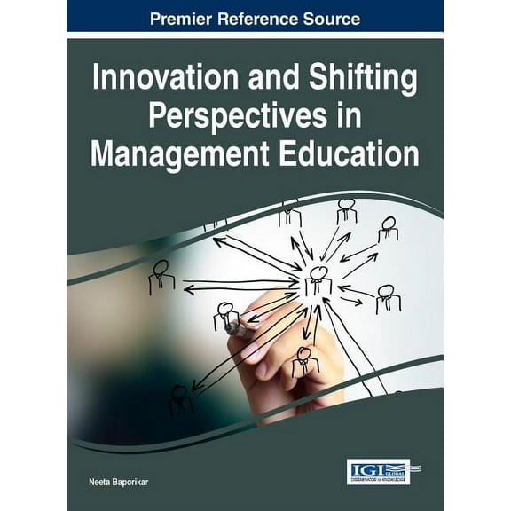Innovation and Shifting Perspectives in Management Education, (Hardcover)