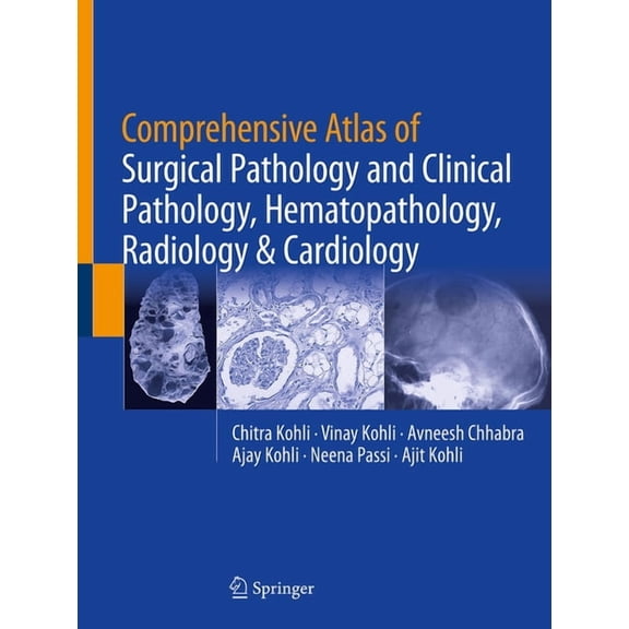 Comprehensive Atlas of Surgical Pathology and Clinical Pathology, Hematopathology, Radiology & Cardiology, (Hardcover)
