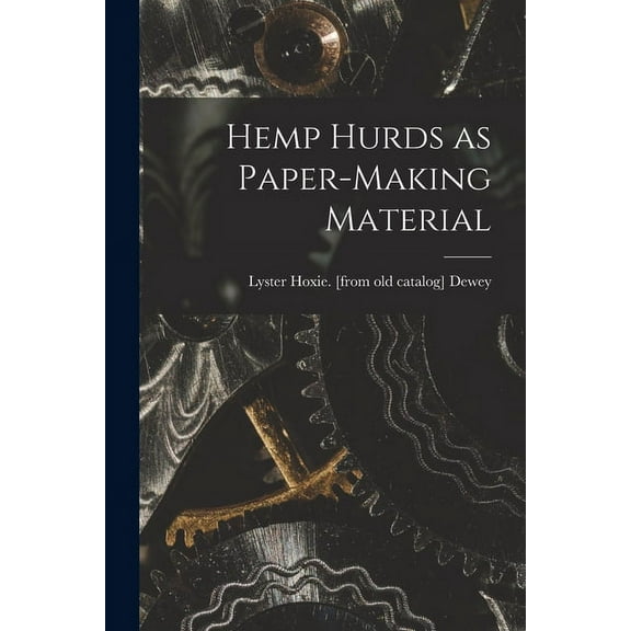 Hemp Hurds as Paper-making Material (Paperback)