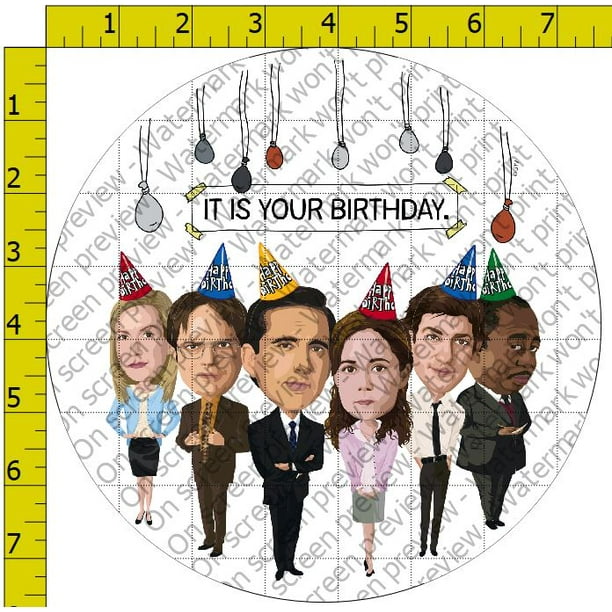 The Office It Is Your Birthday Edible Cake Topper Image - 8" Round ...