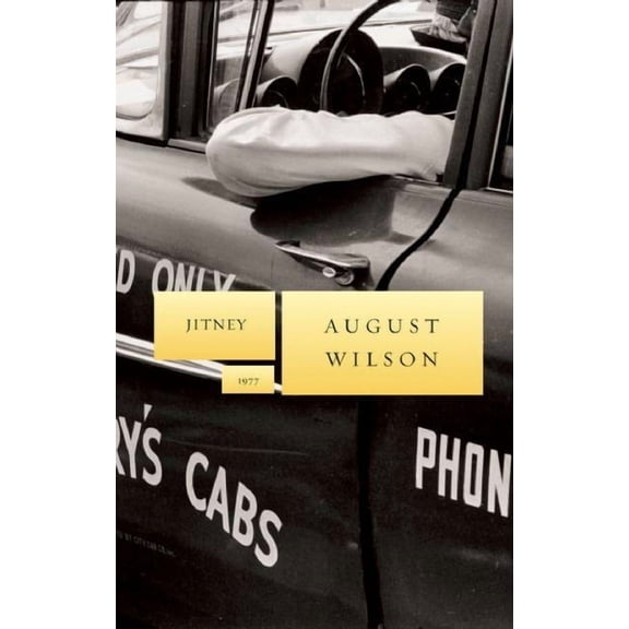August Wilson's Century Cycle Jitney: 1977, Book 8, (Hardcover)