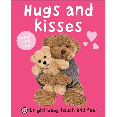 Bright Baby Touch and Feel Hugs and Kisses