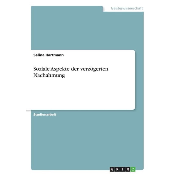 Soziale Aspekte der verzögerten Nachahmung (Paperback)