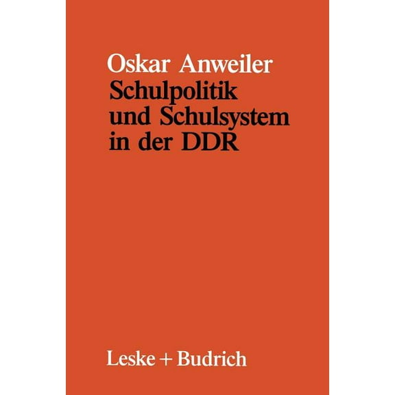 Schulpolitik Und Schulsystem in Der DDR, (Paperback)