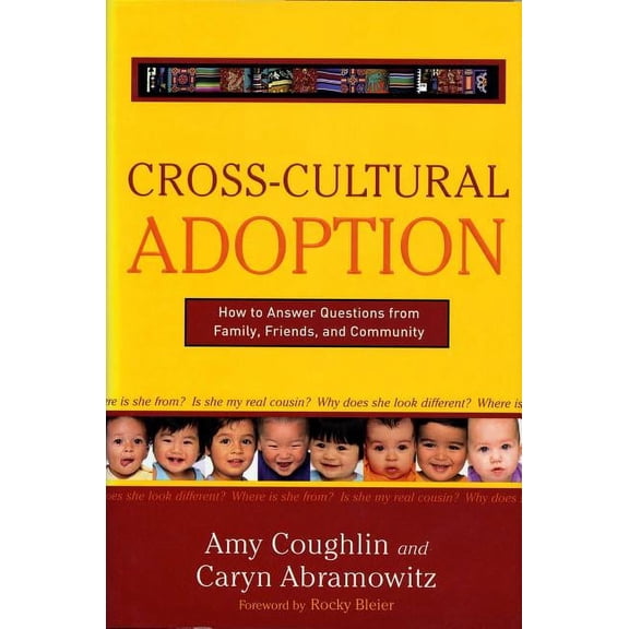 Cross-Cultural Adoption : How to Answer Questions from Family, Friends and Community (Paperback)