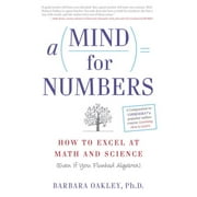 A Mind for Numbers : How to Excel at Math and Science (Even If You Flunked Algebra) (Paperback)