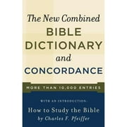 Pre-Owned New Combined Bible Dictionary and Concordance (Paperback 9780801066801) by Baker Publishing Group (Compiled by)
