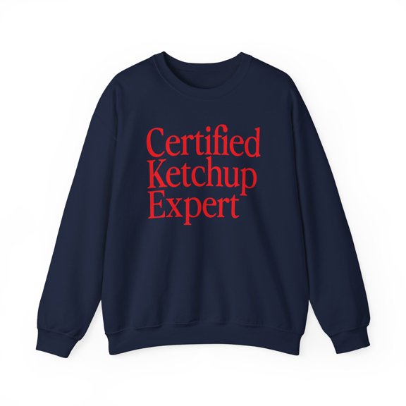 Ketchup Expert Sweatshirt Gifts Crew Neck Shirt Long Sleeve Unisex
