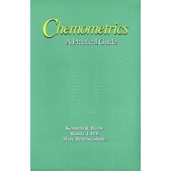 Pre-Owned Chemometrics: A Practical Guide (Hardcover) 0471124516 9780471124511