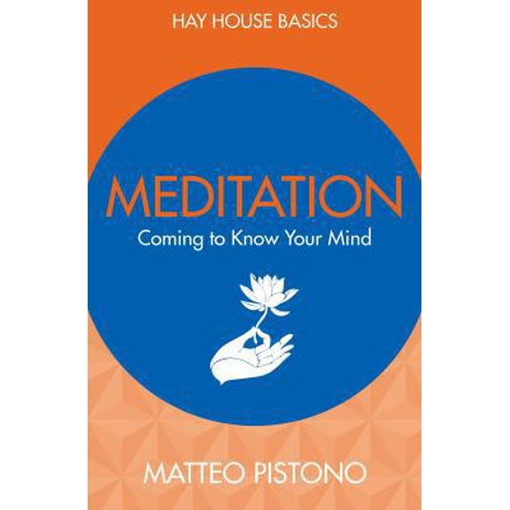 Pre-Owned Meditation: Achieving Inner Peace and Tranquility in Your Life (Paperback) 1401946267 9781401946265