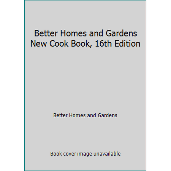 Pre-Owned Better Homes and Gardens New Cook Book, 16th Edition (Plastic Comb) 0544714466 9780544714465