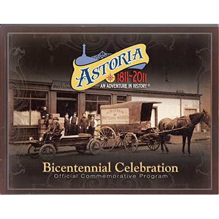 Pre-Owned Astoria Bicentennial Celebration : Offical Commemorative Program (Paperback) 9780982870112