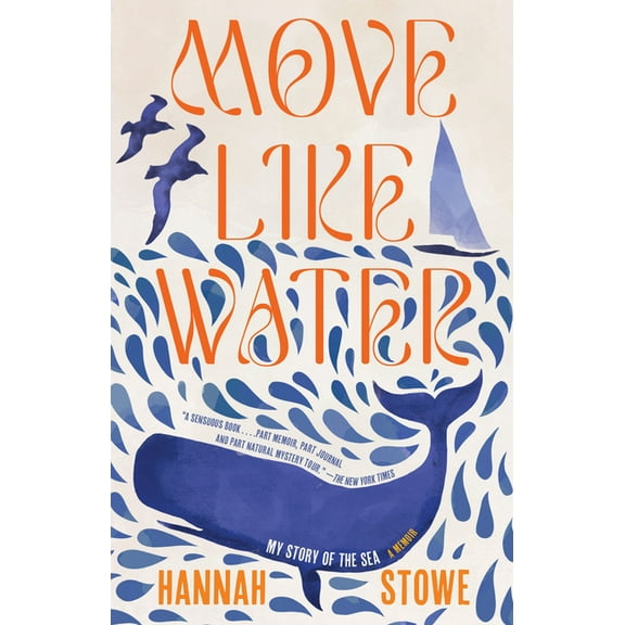 Move Like Water: My Story of the Sea, (Paperback)