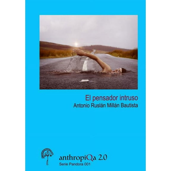 El pensador intruso, (Paperback)