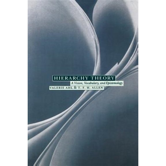 Pre-Owned Hierarchy Theory: A Vision, Vocabulary, and Epistemology (Paperback) 0231084811 9780231084819