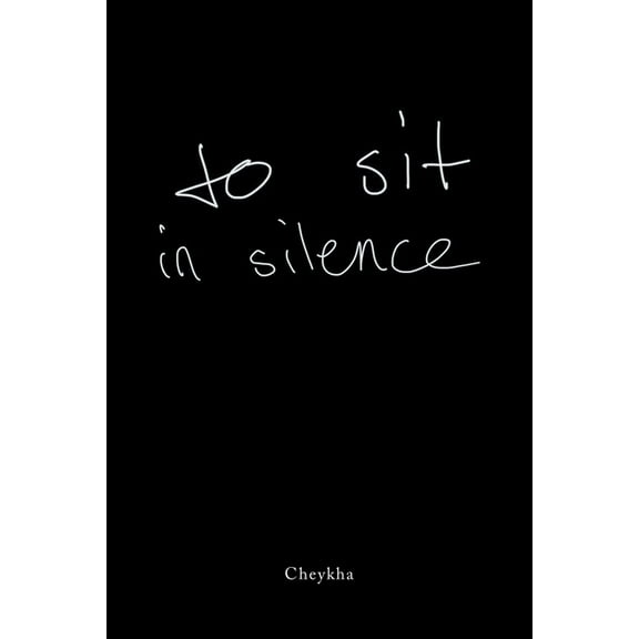 To Sit in Silence