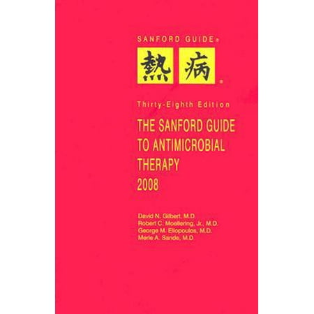The Sanford Guide to Antimicrobial Therapy, 2008, Used [Paperback]