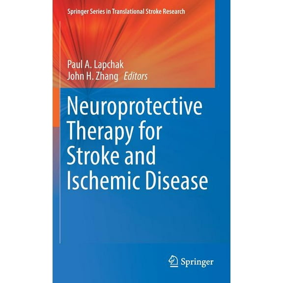 Neuroprotective Therapy for Stroke and Ischemic Disease