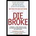 thumbnail image 1 of Pre-Owned Die Broke: A Radical Four-Part Financial Plan (Hardcover) 0887308678 9780887308673, 1 of 1