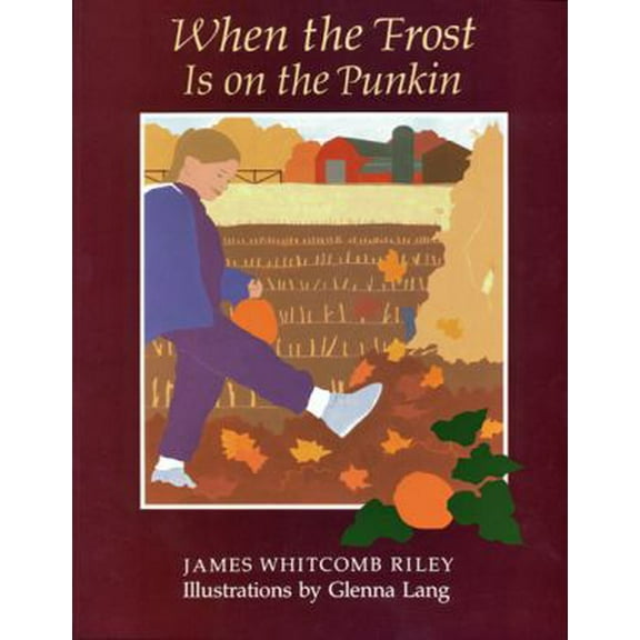 Pre-Owned When the Frost Is on the Punkin (Paperback) 0879239883 9780879239886