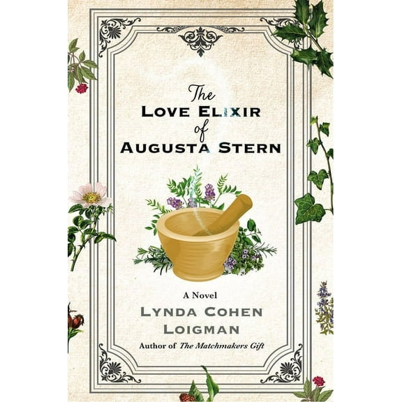 The Love Elixir of Augusta Stern, (Hardcover)