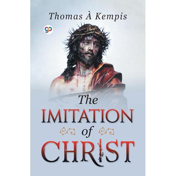 The Imitation of Christ, (Paperback)