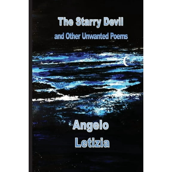 The Starry Devil and Other Unwanted Poems (Paperback)