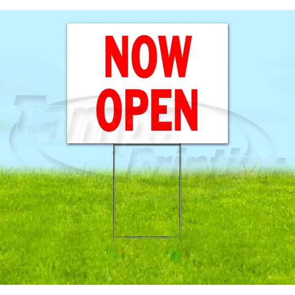 Now Open (18" x 24") Yard Sign, Includes Metal Step Stake