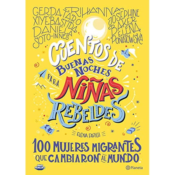 Pre-Owned Cuentos de Buenas Noches Para Niñas Rebeldes 3: 100 Mujeres Migrantes Que Cambiaron Al Mundo: 100 Mujeres Migrantes Que Cambiaron El Mundo (Paperback) 607077129X 9786070771293