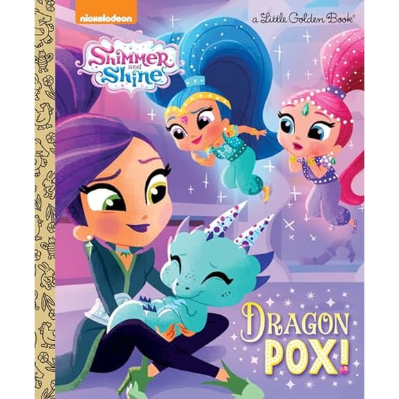 Pre-Owned Dragon Pox! (Shimmer and Shine) (Hardcover) 1524767980 9781524767983